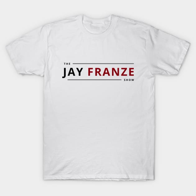 JFS Logo T-Shirt by The Jay Franze Show